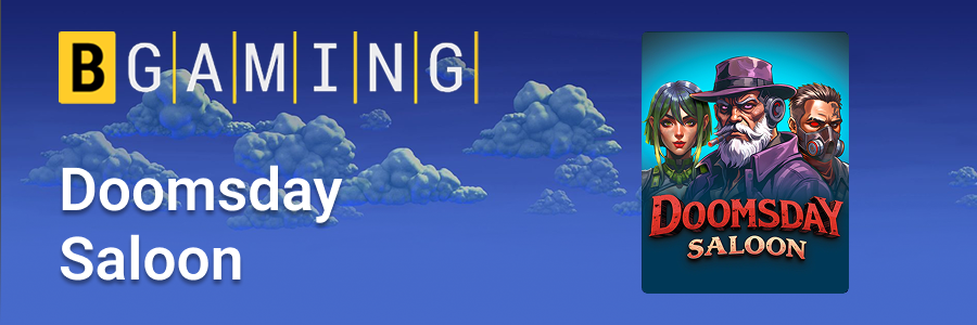 Doomsday Saloon Slot by BGaming