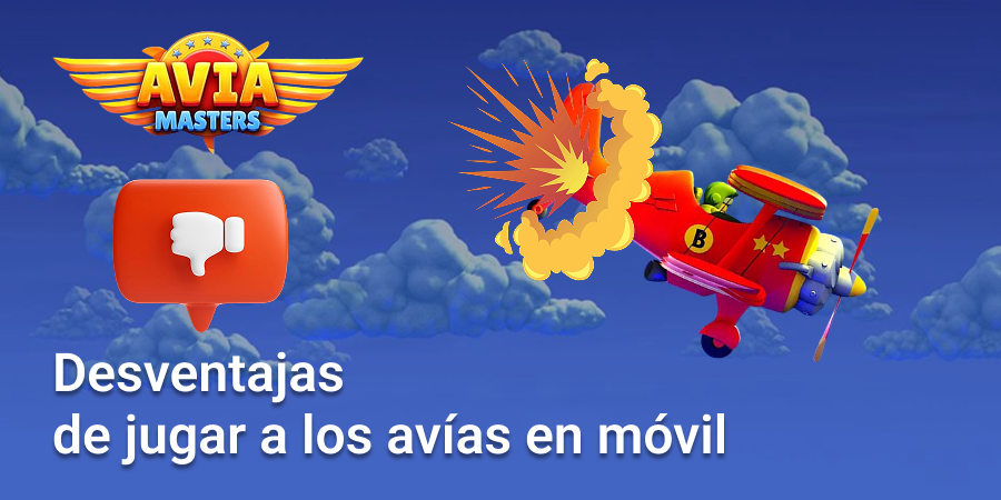 Here are some disadvantages of playing Aviamasters on mobile