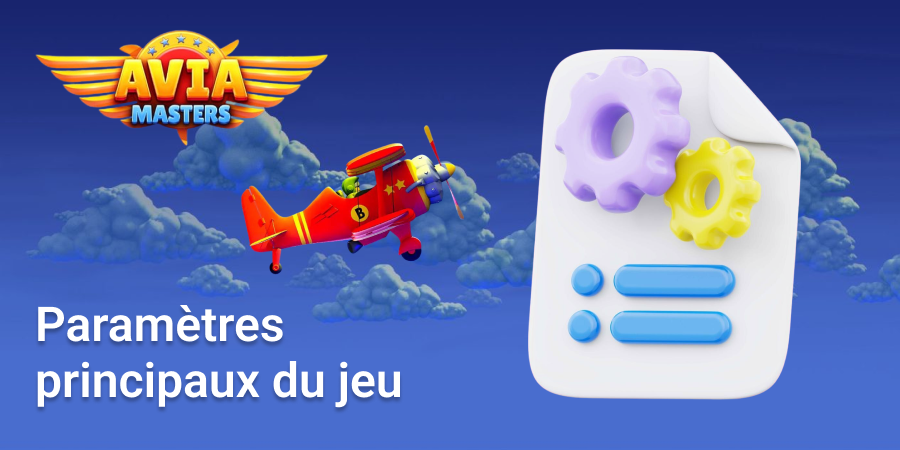 Voici les paramètres du jeu Aviamasters