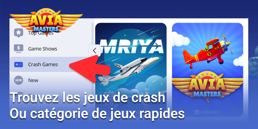 Ouvrez l'onglet Casino et recherchez la catégorie Crash Games, dans laquelle se trouve Aviamasters