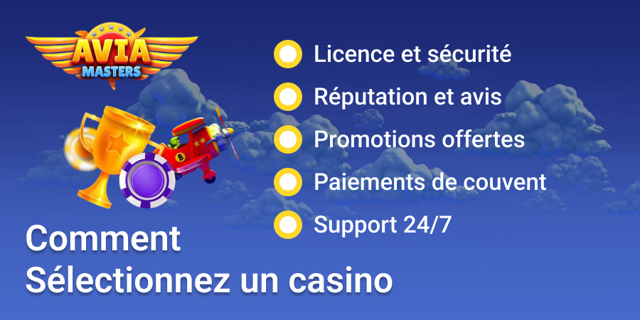 Quelle est la meilleure façon de choisir un casino où vous pouvez jouer à Aviamasters ?