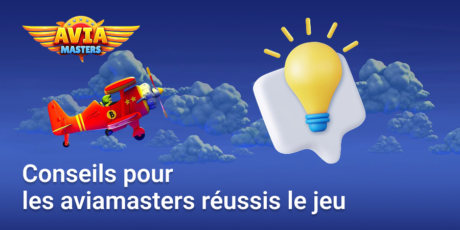 Voici quelques conseils pour réussir à jouer chez Aviamasters