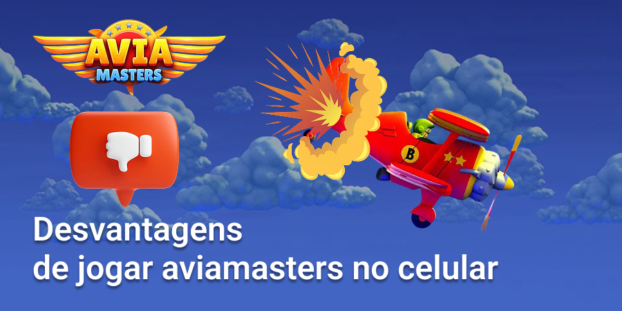 Aqui estão algumas desvantagens de jogar Aviamasters no celular